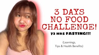 3 DAYS NO FOOD CHALLENGE (WATER FASTING) | Tips&Health-benefits