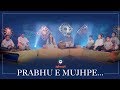 Prabhu e mujhpe  appu  suchita  gurjarvani