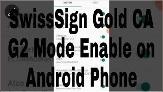 SwissSign Gold CA G2 Mode Enable on Android Phone screenshot 1