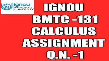 BMTC 131 CALCULUS ASSIGNMENT 2021-2022