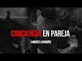 Conciencia en Pareja  | Andrés Londoño