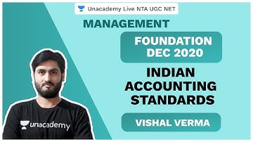Foundation Dec 2020 | Indian Accounting Standards | Management | Vishal | Unacademy Live