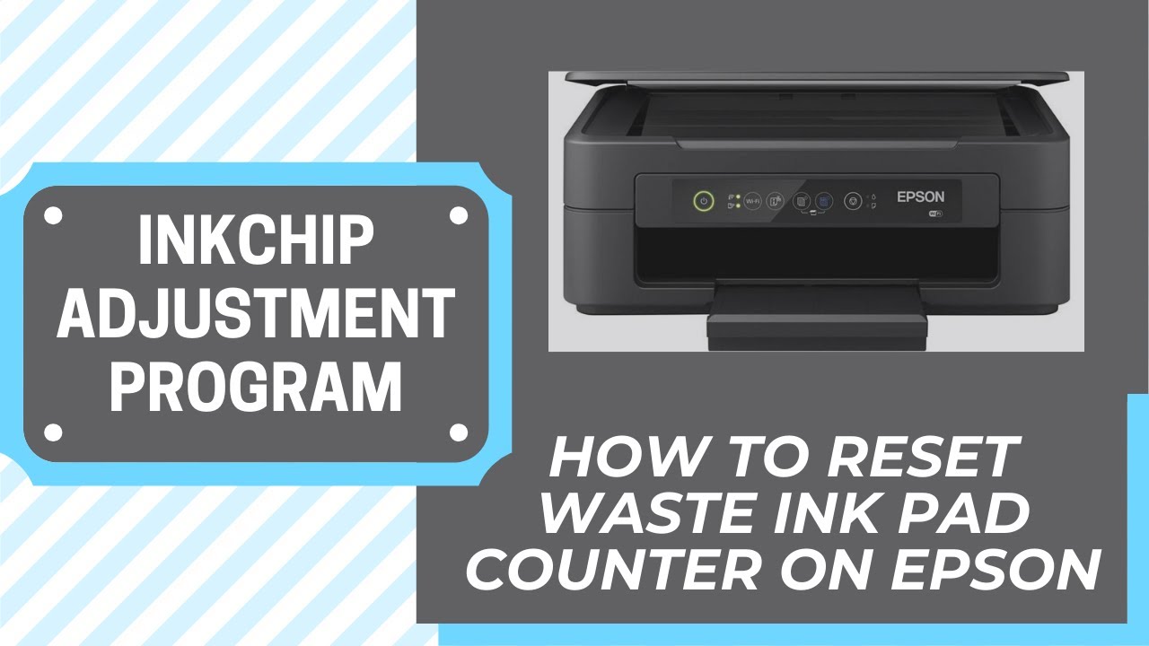 Reset Epson Ecotank ET 2710 Waste Ink Pad Counter 