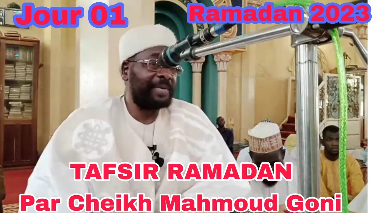 TAFSIR RAMADAN Par Cheikh Mahmoud Goni 01