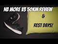 Too much or just enough cushion and rest days  nb fresh foam more v3 progressive 50km review