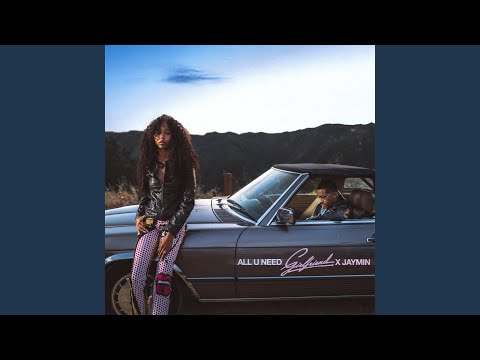 Girlfriend & Jaymin - All U Need