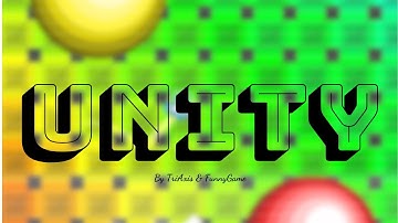 [Original 2.0] Unity by TriAxis & FunnyGame | Technical GDPS