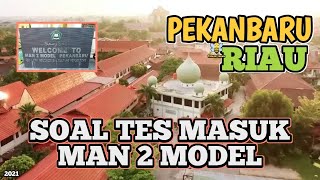 [Part 1] SOAL TES MASUK MAN