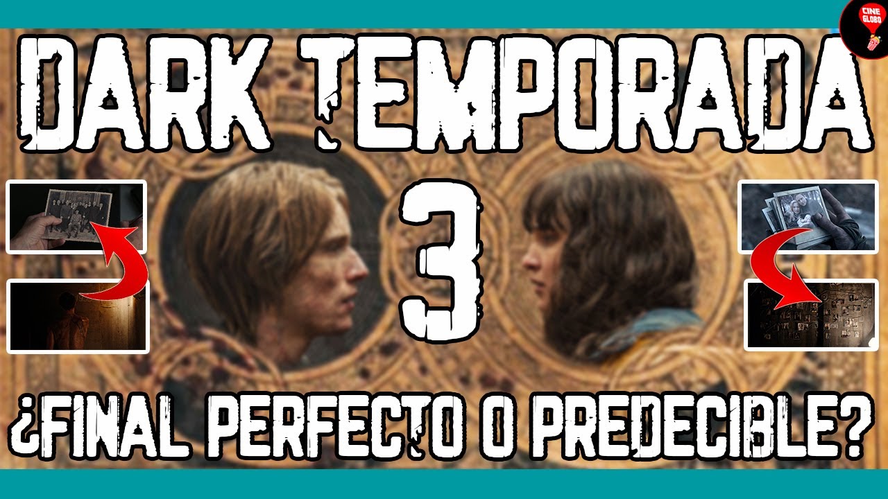 DARK Temporada 3 | Final explicado | Con spoilers | Cine Globo - YouTube