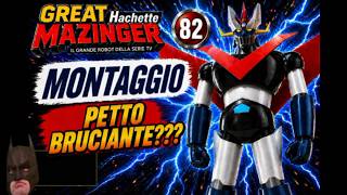 Great Mazinger Hachette (Grande Mazinga) Montaggio scottante Fascicolo 82
