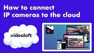 How to Connect IP Cameras to the Cloud screenshot 5