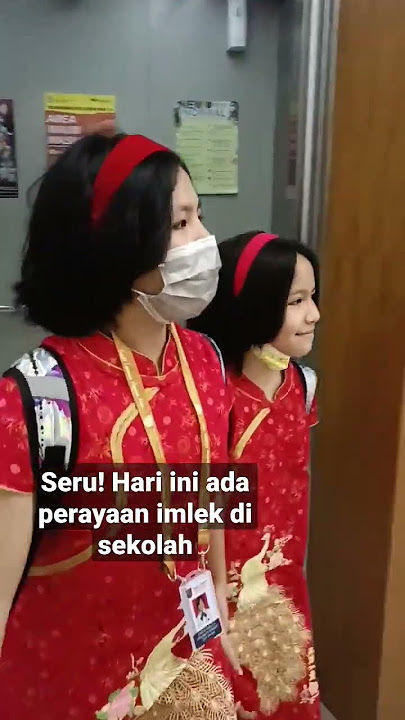 Seru! Hari ini Ada perayaan imlek di sekolah, Asyik! #shorts