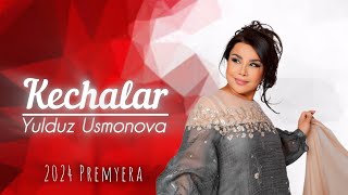 Yulduz Usmonova - Kechalar | 2024 Premyera | Юлдуз Усмонова - Кечалар 2024