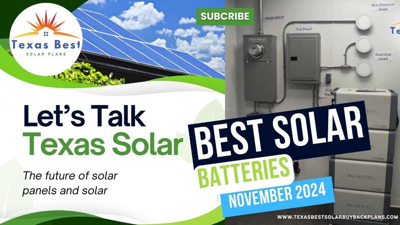 Best Solar Batteries of November 2024: A Texan’s Guide to Reliable Energy Storage