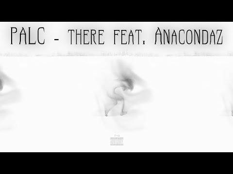 PALC - Там (feat. Anacondaz)