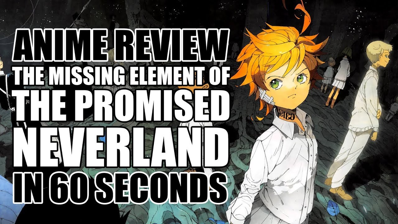 The Missing Element of The Promised Neverland: Anime Review In 60 Seconds