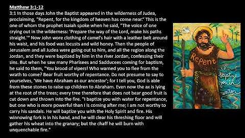 Lection Divina Practice - Matthew 3:1-12 - 2nd Sunday of Advent