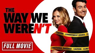 The Way We Weren't | Full Romance Comedy Movie | Free HD Romantic Comedy RomCom Drama Film