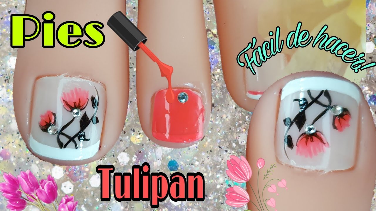 Tulipan⚘Decoración para Uñas de los PIES fácil de hacer. - YouTube