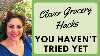 UNUSUAL GROCERY HACKS TO SAVE MONEY WITHOUT CLIPPING COUPONS