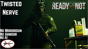 Ready or Not 1.0 - Solo Clear - Twisted Nerve - Death Dealer