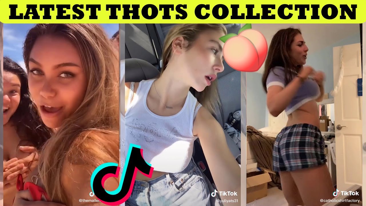 Tik Tok Thots Compilation #45 Hot TikTok Thots TikTok Nip Slip - YouTube.