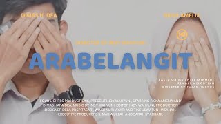 SHORT MOVIE 'ARABELANGIT' - REMAKE MELODYLAN || BY FOURLIGHTSS