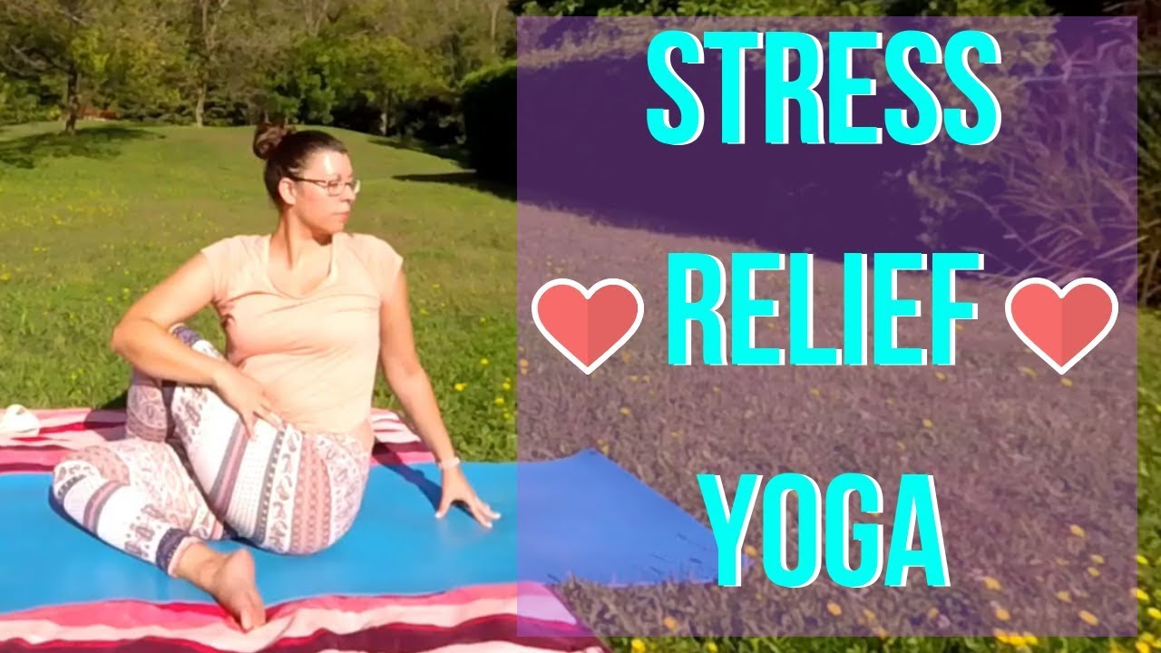 Stress Relief Yoga YouTube