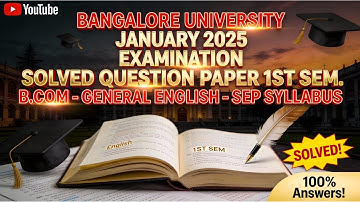 2025 Exam Solved QP-1st Sem. B.Com-General English-BANGALORE UNIVERSITY