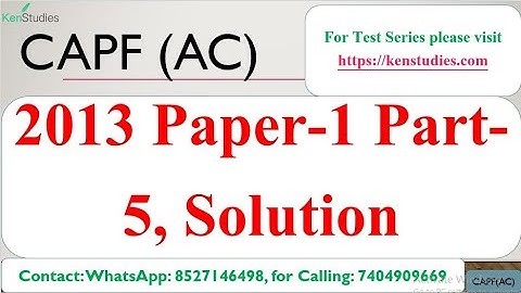 CAPF(AC) Previous Year paper Solution Paper 1 2013 Paper 1 Part 5