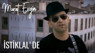 Murat Evgin - İstiklal'de Resimi