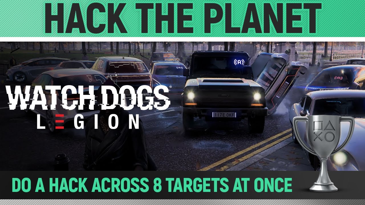 Watch Dogs Legion - Hack The Planet Trophy / Achievement Guide