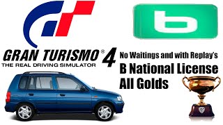 Gran Turismo 4 - B National License - Gold Tests - No Waitings and with Replay