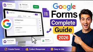 How to Create and Use Google Forms | Complete Beginner Tutorial (2026)