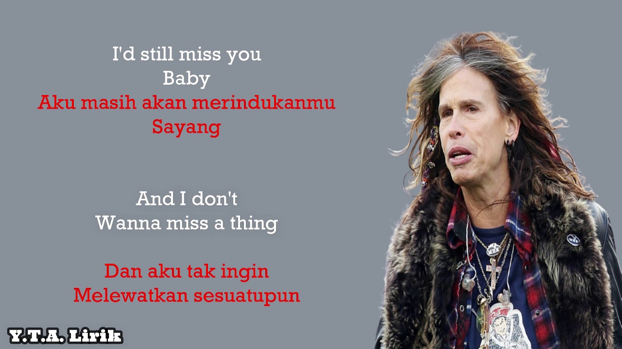I Don't Wanna Miss A Thing - Aerosmith (Lirik & Terjemahan) - YouTube