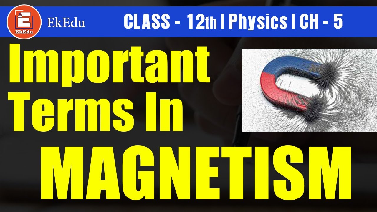 IMPORTANT TERMS IN Class 12 Ch5 And Matter