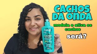 Finalização com o gel de babosa Dabelle cachos da onda#definição poderosa