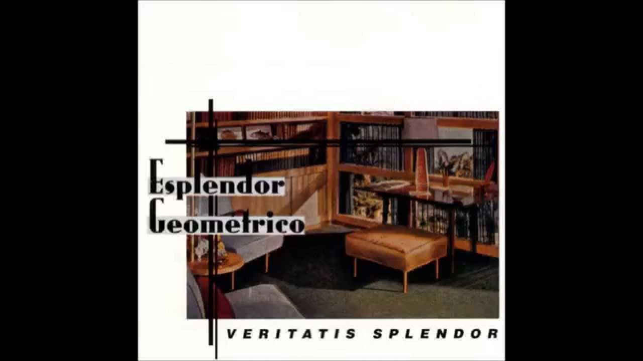 VERITATIS SPLENDOR/ESPLENDOR GEOMETRICO/エスプレンドール