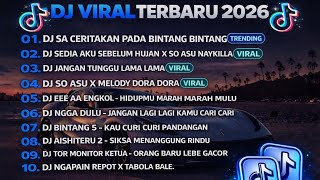 Download Lagu DJ TIKTOK TERBARU 2026🎵DJ SA CERITAKAN PADA BINTANG BINTANG🎵DJ SEDIA AKU SEBELUM HUJAN MP3