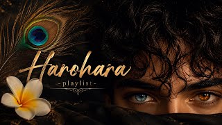 Harohara - Playlist Part 1 🦚🌹