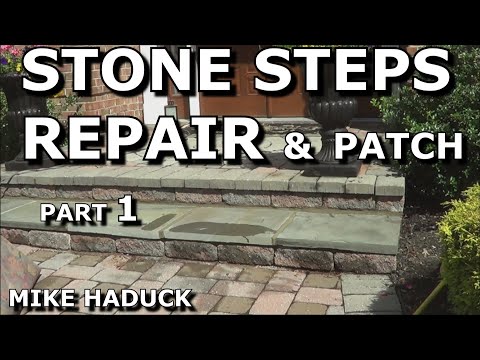 Stone Steps Repair Patch Part 1 Mike Haduck You Stone Steps Repair Patch Part 1