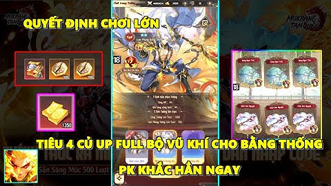 Mukbang Tam Quốc - Quyết Định Chơi Lớn Đầu Tư 4 Củ Lẩy Đủ Bộ Vũ Khí Cho Bằng Thống, PK Ngon Hẳn