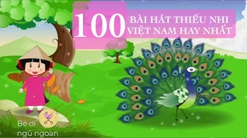 (không Quảng cáo giữa clip) Các bài hát VIỆT NAM HAY NHẤT cho BÉ vui | 100 bài hát BÉ nhảy cả ngày