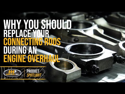 Engine Knock? Spun bearing? It's Critical To Replace Your Connecting Rods During An Engine Rebuild