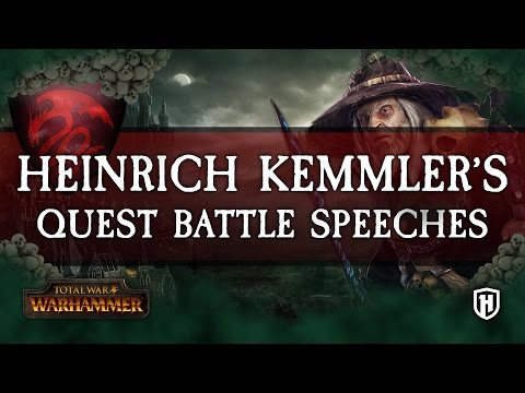 ALL HEINRICH KEMMLER'S QUEST BATTLE SPEECHES | Total War: WARHAMMER