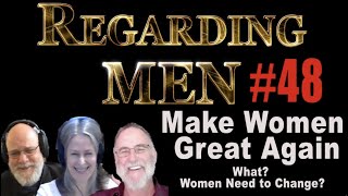 Make Women Great Again: What?  Women Need to Change?