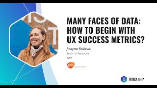 Many Faces of Data: How To Begin With UX Success Metrics