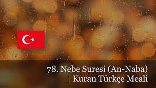 78. Nebe Suresi (An-Naba) | Kuran Türkçe Meali