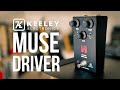 Keeley muse driver