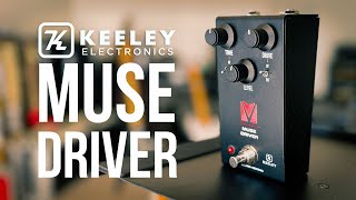 Keeley: MUSE DRIVER